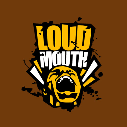 Loud Mouth